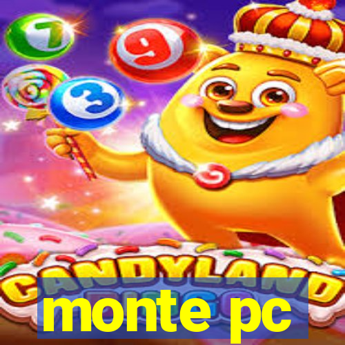 monte pc